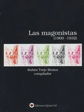 MAGONISTAS, LAS. (1900-1932) MAGONISTAS, LAS. (1900-1932)