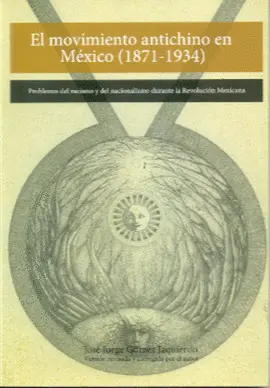Movimiento Antichino en México, el (1871-1934)
