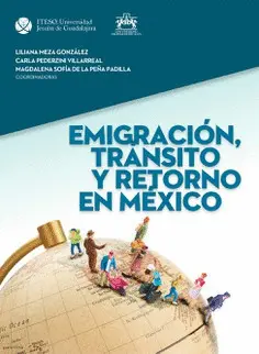 Emigración, Transito y Retorno en México