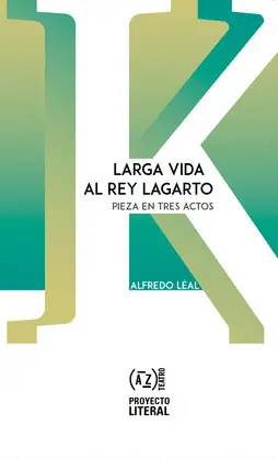 Larga Vida Al Rey Lagarto