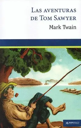 AVENTURAS DE TOM SAWYER, LAS AVENTURAS DE TOM SAWYER, LAS