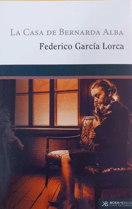 CASA DE BERNARDA ALBA, LA CASA DE BERNARDA ALBA, LA