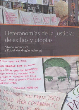 HETERONOMAS DE LA JUSTICIA: DE EXILIOS Y UTOPAS
