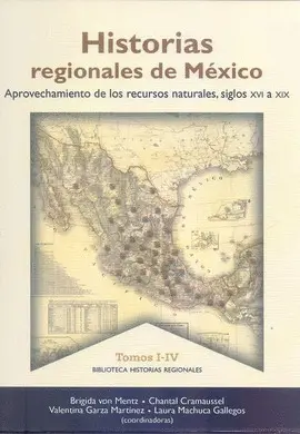 Historias Regionales de México. Tomos I-Iv