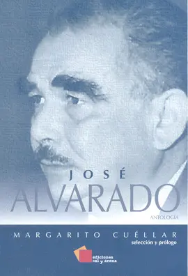 José Alvarado. Antología