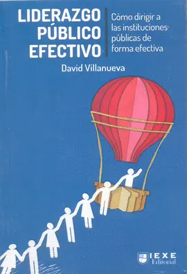 LIDERAZGO PÚBLICO EFECTIVO LIDERAZGO PÚBLICO EFECTIVO