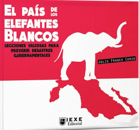 PAÍS DE LOS ELEFANTES BLANCOS, EL