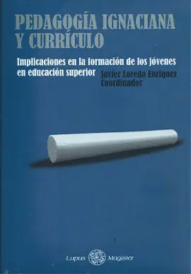 PEDAGOGÍA IGNACIANA Y CURRÍCULO