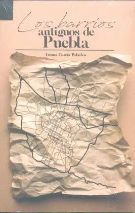 Barrios Antiguos de Puebla, los