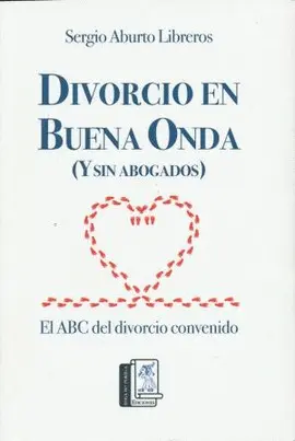 Divorcio en Buena Onda (Y sin Abogados)