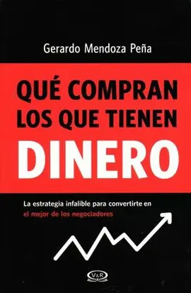QUÉ COMPRAN LOS QUE TIENEN DINERO