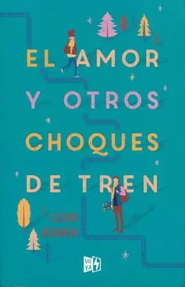 AMOR Y OTROS CHOQUES DE TREN, EL