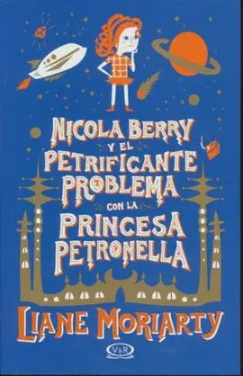 Nicola Berry y el Petrificante Problema con la Princesa Petronella