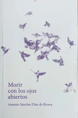MORIR CON LOS OJOS ABIERTOS