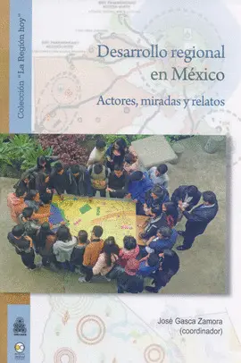 DESARROLLO REGIONAL EN MÉXICO