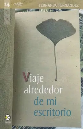 VIAJE ALREDEDOR DE MI ESCRITORIO