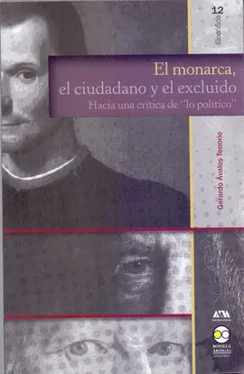 MONARCA, EL CIUDADANO Y EL EXCLUIDO, EL MONARCA, EL CIUDADANO Y EL EXCLUIDO, EL