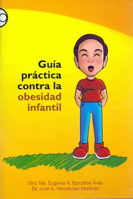 GUÍA PRÁCTICA CONTRA LA OBESIDAD INFANTIL