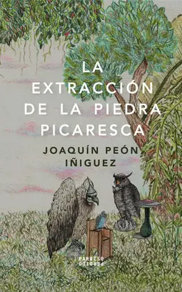 EXTRACCIÓN DE LA PIEDRA PICARESCA, LA