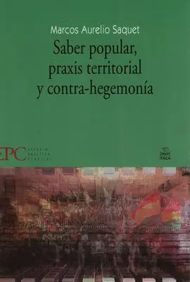 Saber Popular, Praxis Territorial y Contra-Hegemonía