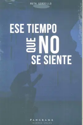 ESE TIEMPO QUE NO SE SIENTE