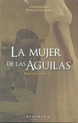 MUJER DE LAS ÁGUILAS, LA