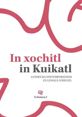 IN XOCHITL IN KUIKATL