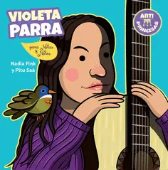 VIOLETA PARRA PARA NIÑAS Y NIÑOS