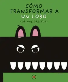Cómo Transformar a un Lobo