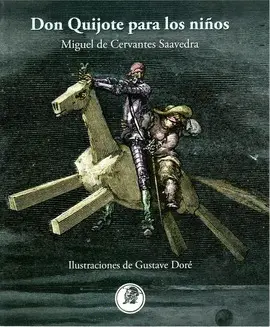 DON QUIJOTE PARA LOS NIÑOS DON QUIJOTE PARA LOS NIÑOS