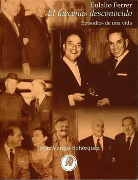 EULALIO FERRER, EL MECENAS DESCONOCIDO