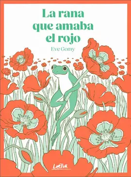 RANA QUE AMABA EL ROJO, LA RANA QUE AMABA EL ROJO, LA
