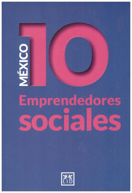 MÉXICO 10 EMPRENDEDORES SOCIALES