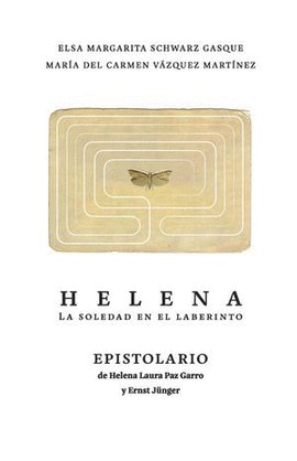 HELENA. LA SOLEDAD EN EL LABERINTO