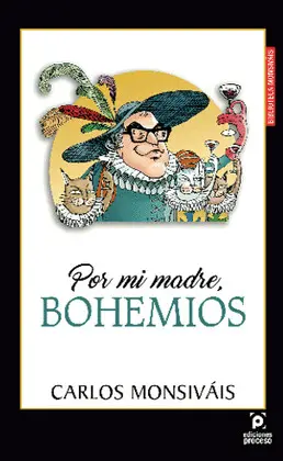 POR MI MADRE, BOHEMIOS
