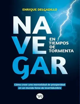 NAVEGAR EN TIEMPOS DE TORMENTA NAVEGAR EN TIEMPOS DE TORMENTA