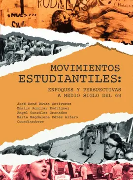 MOVIMIENTOS ESTUDIANTILES: ENFOQUES Y PERSPECTIVAS A MEDIO SIGLO DEL 68