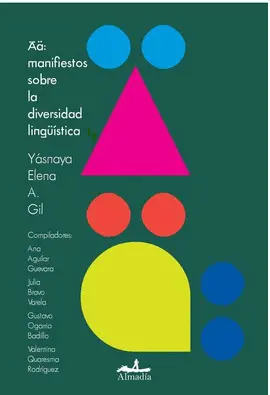 ÄÄ: MANIFIESTOS SOBRE LA DIVERSIDAD LINGÜISTICA