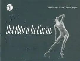 DEL RITO A LA CARNE