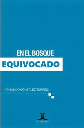 EN EL BOSQUE EQUIVOCADO