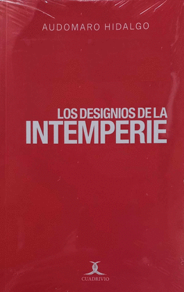 DESIGNIOS DE LA INTEMPERIE, LOS