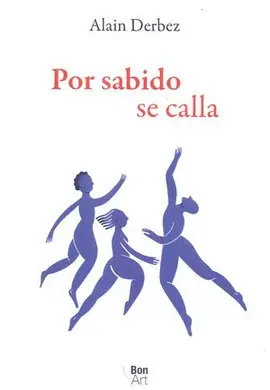 POR SABIDO SE CALLA