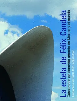 ESTELA DE FÉLIX CANDELA, LA
