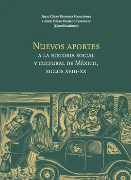Nuevos Aportes a la Historia Social y Cultural de México