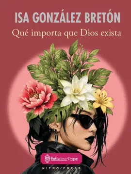 Qué Importa que Dios Exista