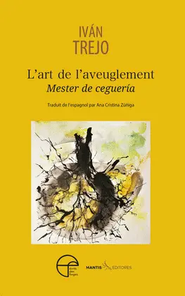MESTER DE CEGUERÍA / LART DE LAVEUGLEMENT