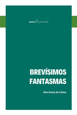 BREVÍSIMOS FANTASMAS BREVÍSIMOS FANTASMAS