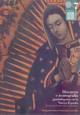 Discurso e Iconografía Guadalupana en la Nueva España