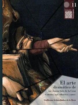 ARTE DRAMÁTICO DE SOR JUANA INÉS DE LA CRUZ, EL