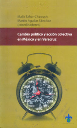 CAMBIO POLTICO Y ACCIN COLECTIVA EN MXICO Y EN VERACRUZ